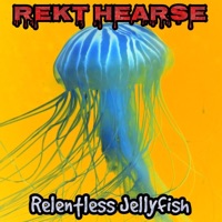 Relentless Jellyfish - Single - Rekt Hearse