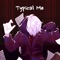 Typical Me - kroh lyrics