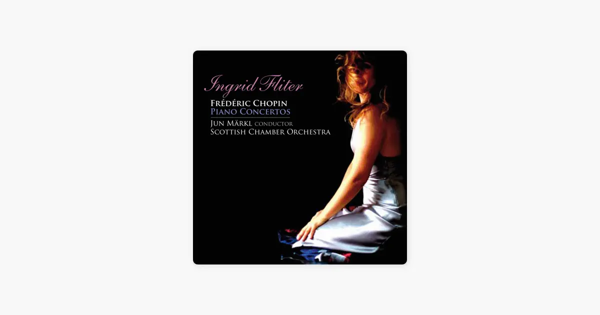 イングリット・フリッターのChopin: Piano Concertos - Apple Music