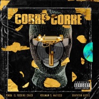 Corre corre (feat. Yemba el F*****g Crack & Brayatan Alexis) - Single - Veramusic