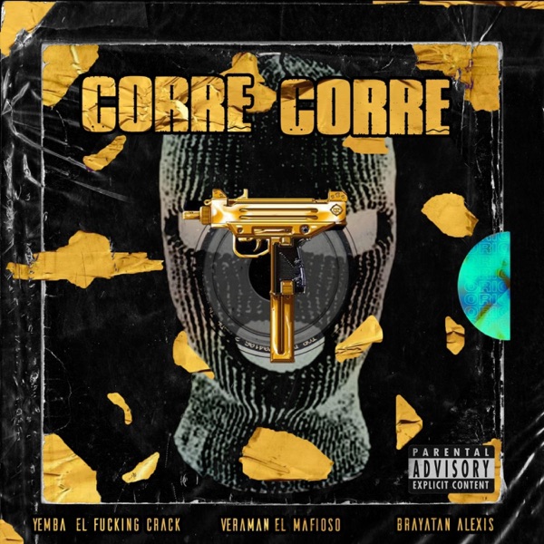 Corre corre (feat. Yemba el F*****g Crack & Brayatan Alexis)