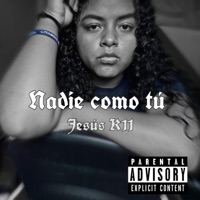 Nadie Como Tu - Single - Jesus K11