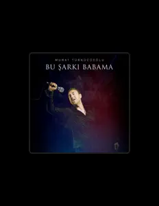 Listen to Murat Türkücüoğlu, watch music videos, read bio, see tour dates & more!