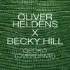 Oliver Heldens & Becky Hill - Gecko (Overdrive) [Radio Edit]
