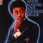 Johnnie Taylor - I'd Rather Drink Muddy Water