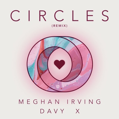 Circles (Remix) [feat. Davy X] - Single