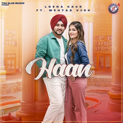 Haan (feat. Mehtab Virk) - Single