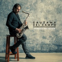 Tangos del Olvío (feat. Juan Maya & Daniel Suarez) - Single - Gautama Del Campo