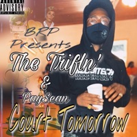 Court Tomorrow - Single - The Trifln'