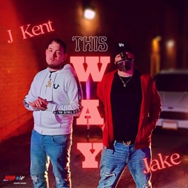 This Way (feat. Jake the Majesty) J Kent