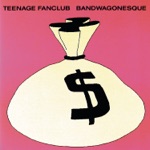 Teenage Fanclub - I Don't Know