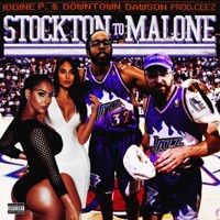 Stockon To Malone (feat. Downtown Dawson) - Single - Iodine P.
