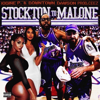 Stockon To Malone (feat. Downtown Dawson) - Single