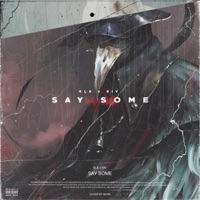 Say Some (feat. Biv) - Single - ELE