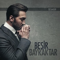 Tesadüf - Beşir Bayraktar