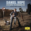 Escape To Paradise - The Hollywood Album - Daniel Hope