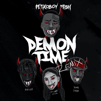 Demon Time (feat. Stunna Dior, K Blazer & Young Cordy) [Radio Edit] [Radio Edit] - Single