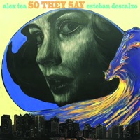 So They Say - Single - Alex Tea & Esteban Descalzo