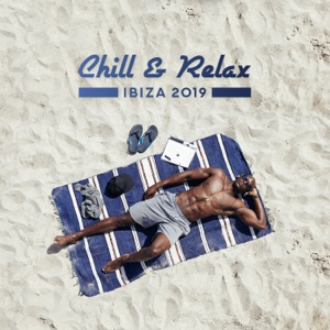 Chill & Relax Ibiza 2019