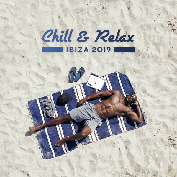 Chill & Relax Ibiza 2019
