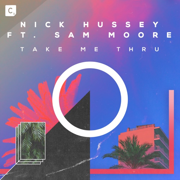 Take Me Thru (feat. Sam Moore) - Single
