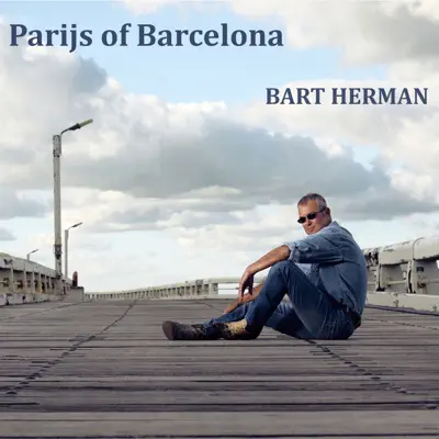 Parijs of Barcelona - Single - Bart Herman