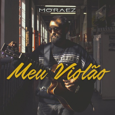 Meu Violão (2021 Remastered) - Single