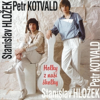 Holky Z Naší Školky - Stanislav Hložek & Petr Kotvald