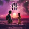 Without You (feat. Ankit Saini & Shivani Bajaj) - Single