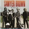 Sawyer Brown - Some Girls Do