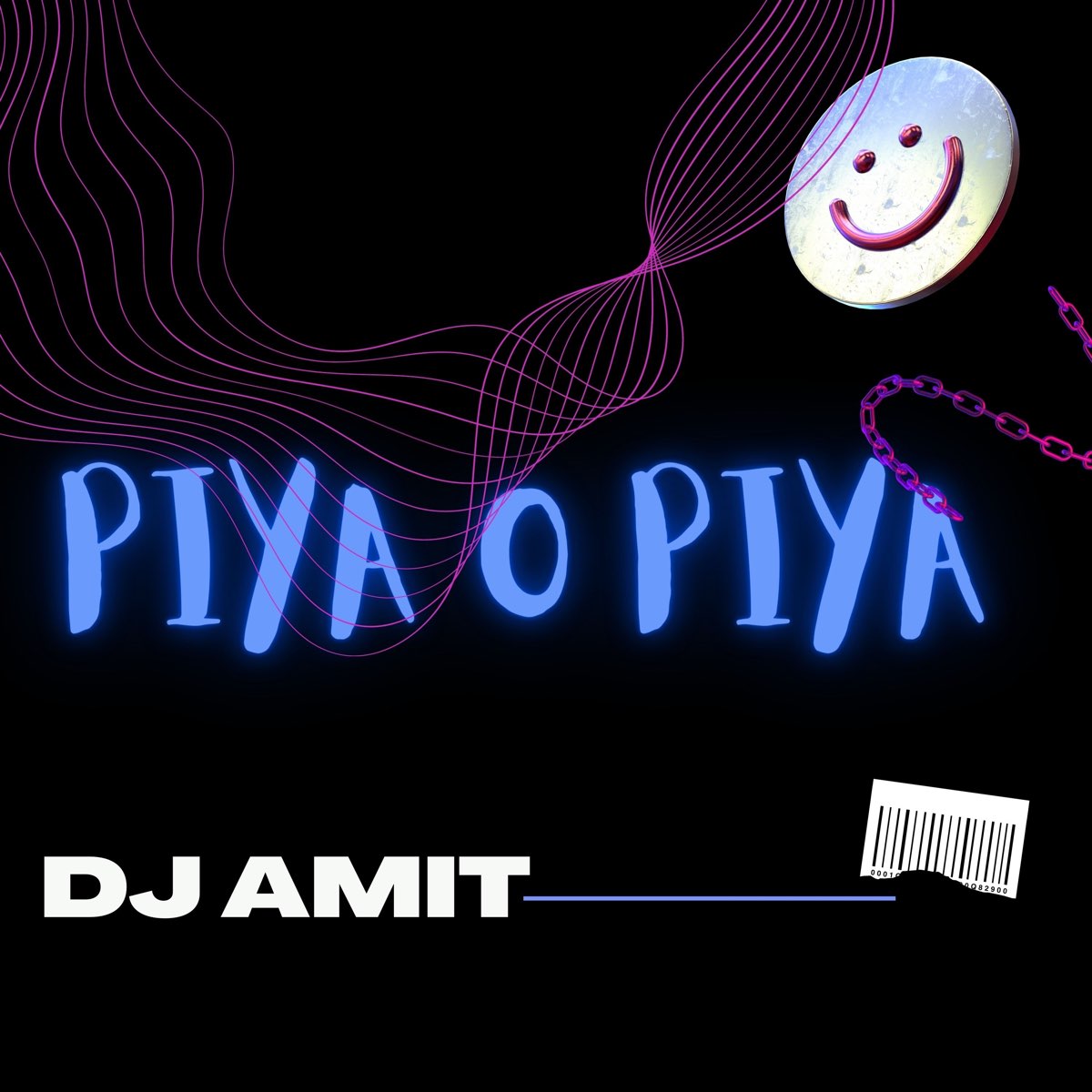 Piya O Piya - Single - Album by DJ Amit - Apple Music