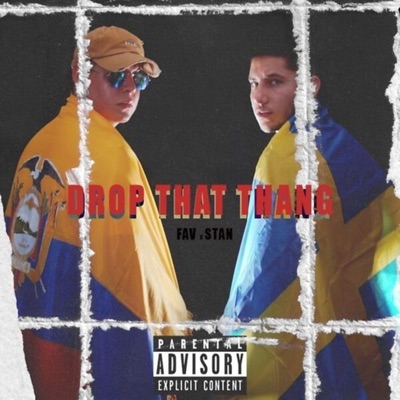 Drop That Thang (feat. STAN) - Single