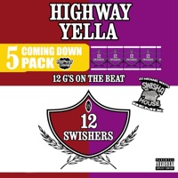 12 Swishers - Highway Yella