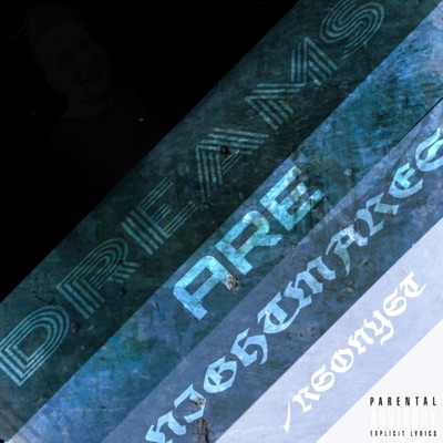 Dreams Are Nightmares