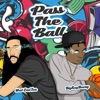 Pass the Ball (feat. BigKayBeezy) - Single