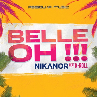 Belle oh ! ! ! (feat. K-Roll) - Single