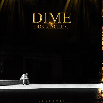 Dime (feat. Ddk & Ache G) - Single