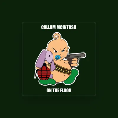 Listen to Callum Mcintosh, watch music videos, read bio, see tour dates & more!