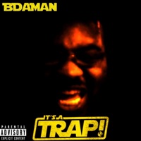 It's a TRAP! - BDaMan