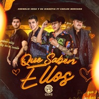 Que Saben Ellos - Single - Cornelio Vega y Su Dinastía & Carlos Mercado