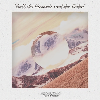 Gott des Himmels und der Erden (Choral Sessions 07) - Single