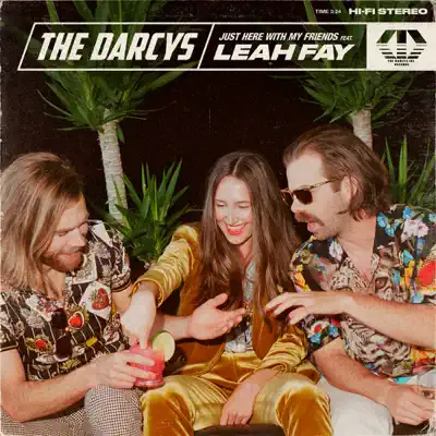 Just Here with My Friends (feat. Leah Fay) - Single - Darcys