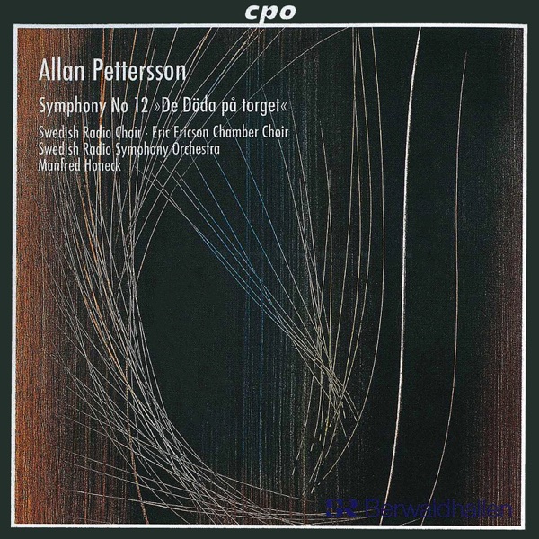 Pettersson: Symphony No. 12 "De döda på torget" (Live)