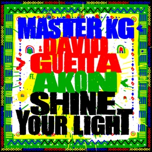 Shine Your Light (feat. Akon) - Single