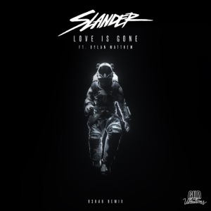 Love Is Gone (R3HAB Remix)