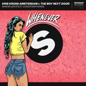 Kris Kross Amsterdam & The Boy Next Door - Whenever (feat. Conor Maynard) - Line Dance Musik