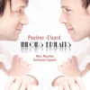 Guillaume Coppola  Poulenc: Miroirs brûlants