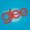 Gloria (Glee Cast Version) [feat. Adam Lambert] - Glee Cast lyrics