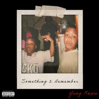 Something 2 Remember - Single - Yung Knxw