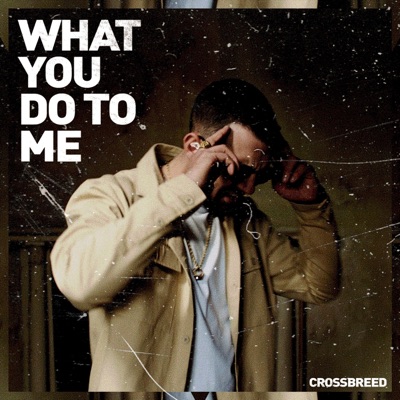What You Do To Me - Single